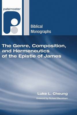Book cover for The Genre, Composition, and Hermeneutics of the Epistle of James