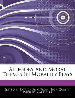 Book cover for Allegory and Moral Themes in Morality Plays