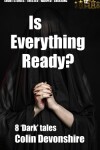 Book cover for Is Everything Ready?