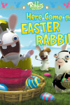 Book cover for Here Come the Easter Rabbids