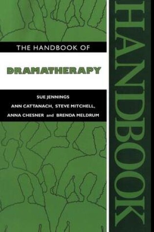 Cover of The Handbook of Dramatherapy