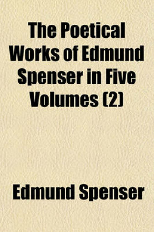 Cover of The Poetical Works of Edmund Spenser in Five Volumes (2)