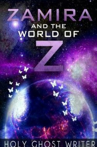 Cover of Zamira and The World of Z