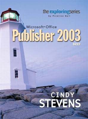 Book cover for Exploring Microsoft Office Publisher 2003 Brief