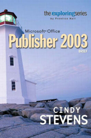 Cover of Exploring Microsoft Office Publisher 2003 Brief