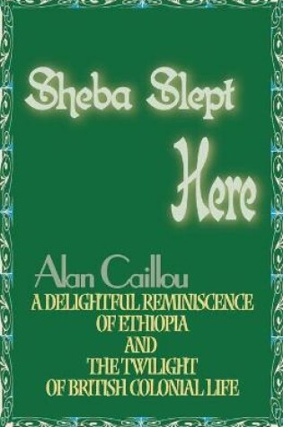 Cover of Sheba Slept Here
