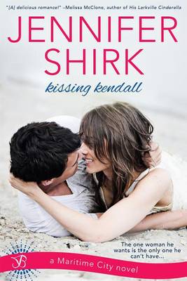 Kissing Kendall by Jennifer Shirk