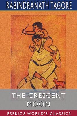 Book cover for The Crescent Moon (Esprios Classics)