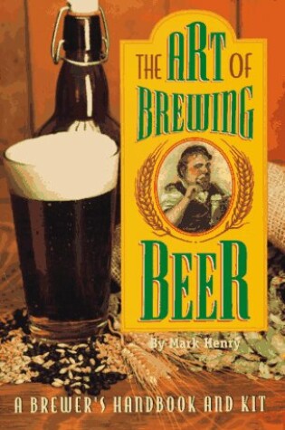 Cover of The Art of Brewing Beer