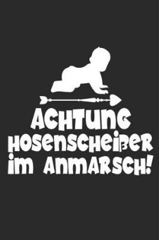 Cover of Achtung Hosenschei er Im Anmarsch