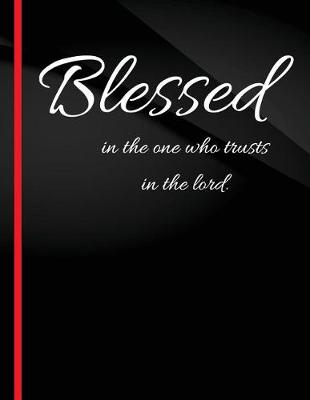 Book cover for Blessed in the one who trusts in the lord.