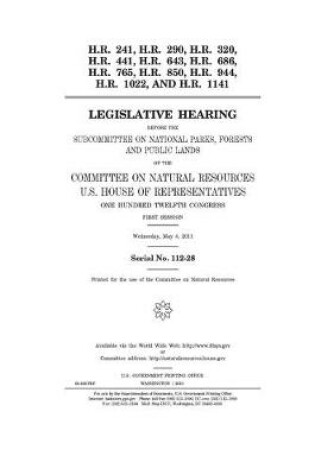 Cover of H.R. 241, H.R. 290, H.R. 320, H.R. 441, H.R. 643, H.R. 686, H.R. 765, H.R. 850, H.R. 944, H.R. 1022, and H.R. 1141
