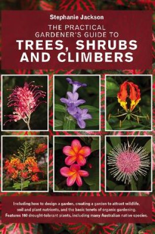 Cover of The Practical Gardener's Guide to Trees, Shrubs and Climbers