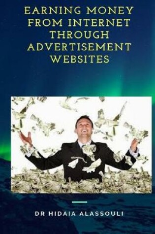 Cover of Earning Money from Internet Through Advertisement Websites