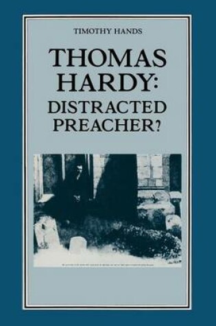 Cover of Thomas Hardy: Distracted Preacher?