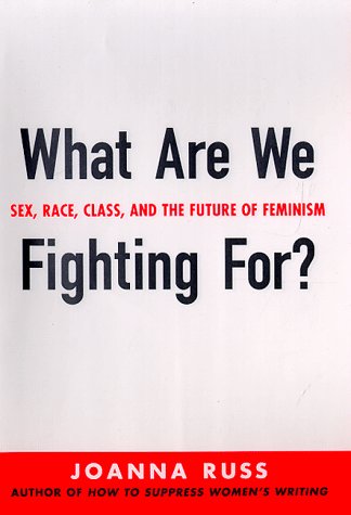 Book cover for What are We Fighting for?: Sex, Race, Class, and the Future of Feminism