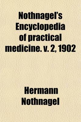 Book cover for Nothnagel's Encyclopedia of Practical Medicine (Volume 2)