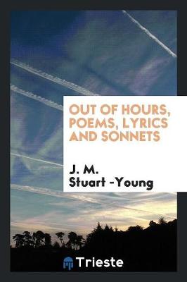 Book cover for Out of Hours, Poems, Lyrics and Sonnets