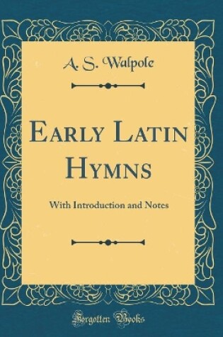 Cover of Early Latin Hymns