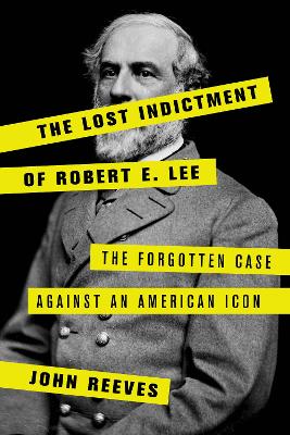 Book cover for The Lost Indictment of Robert E. Lee