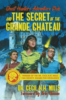 Book cover for Ghost Hunters Adventure Club and the Secret of the Grande Chateau