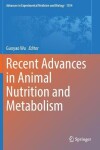 Book cover for Recent Advances in Animal Nutrition and Metabolism