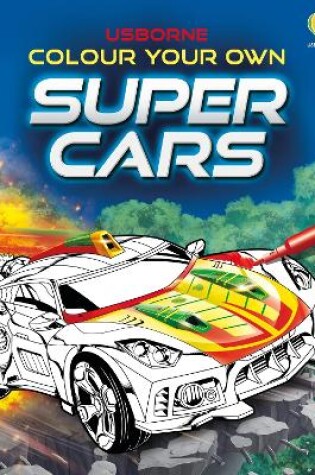 Cover of Colour Your Own Supercars