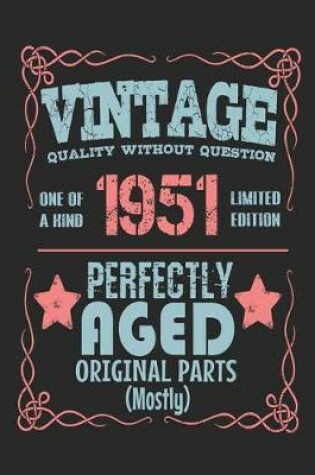 Cover of Vintage Quality Without Question One of a Kind 1951 Limited Edition Perfectly Aged Original Parts Mostly