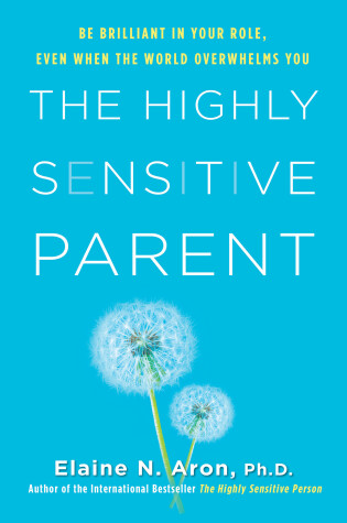 Cover of The Highly Sensitive Parent