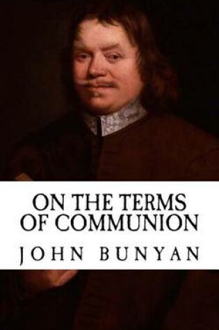Cover of On the Terms of Communion (with Illustrations)