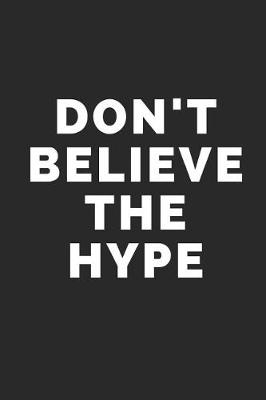 Book cover for Don't Believe the Hype