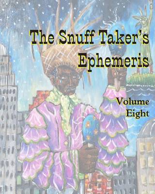 Book cover for The Snuff Taker's Ephemeris Volume Eight