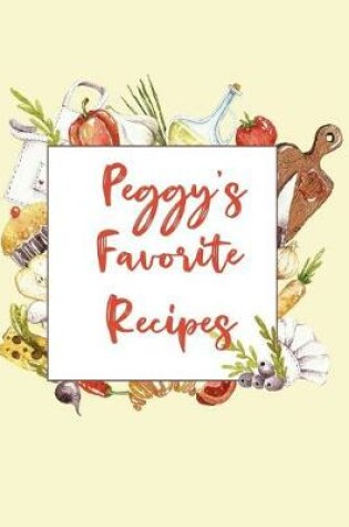 Cover of Peggy's Favorite Recipes