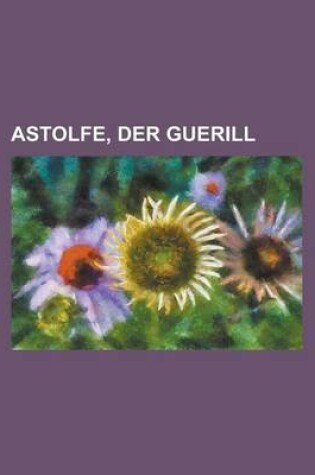 Cover of Astolfe, Der Guerill