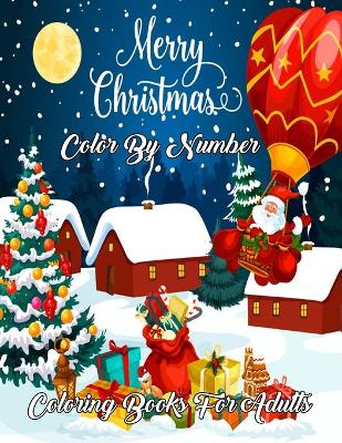 Book cover for Merry Christmas Color By Number Coloring Books For Adults