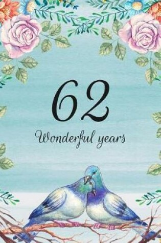 Cover of 62 Wonderful Years