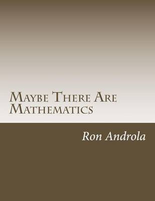 Book cover for Maybe There Are Mathematics