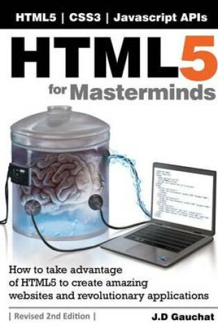 Cover of Html5 for Masterminds, Revised 2nd Edition