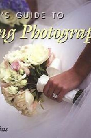 Cover of The Bride's Guide To Wedding Photography