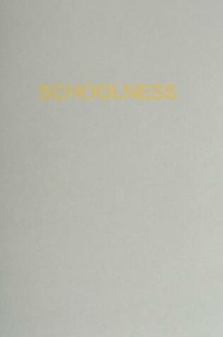 Cover of Schoolness