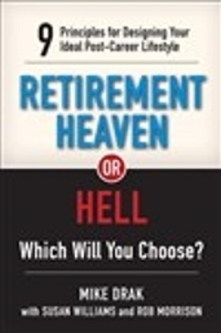 Cover of Retirement Heaven or Hell