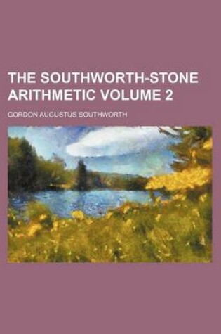 Cover of The Southworth-Stone Arithmetic Volume 2