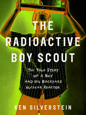 Book cover for The Radioactive Boy Scout