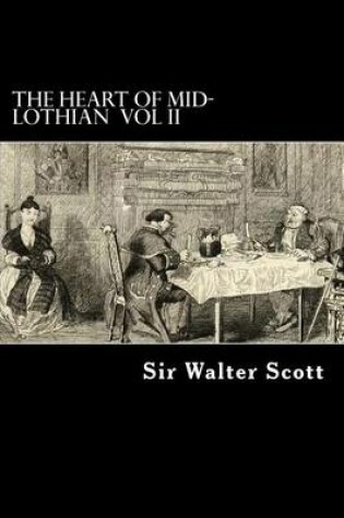 Cover of The Heart of Mid-Lothian VOL II