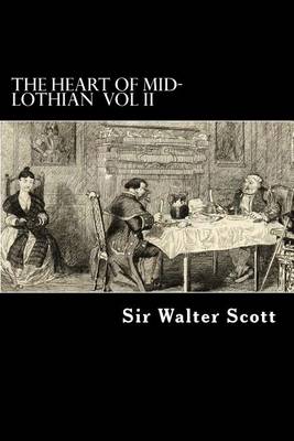 Book cover for The Heart of Mid-Lothian VOL II