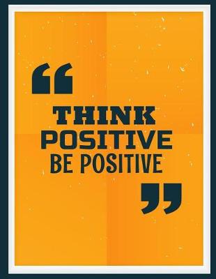 Book cover for Think positive be positive