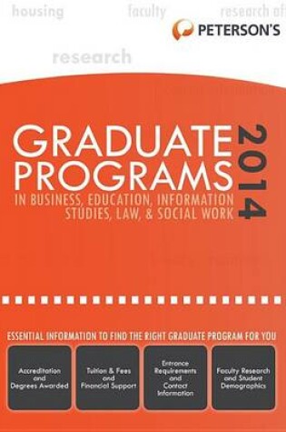 Cover of Peterson's Graduate Programs in Business, Education, Information Studies, Law & Social Work