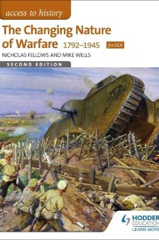 Cover of Access to History: The Changing Nature Of Warfare 1792-1945 for OCR