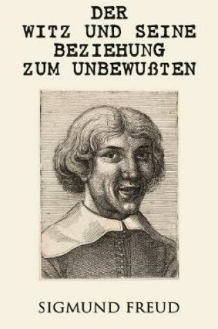 Cover of Der Witz und seine Beziehung zum Unbewu�ten