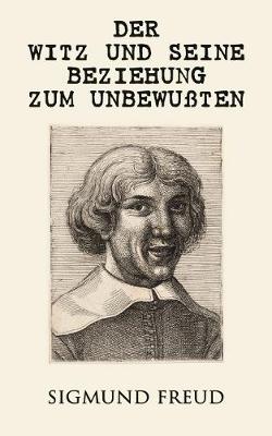 Book cover for Der Witz und seine Beziehung zum Unbewu�ten